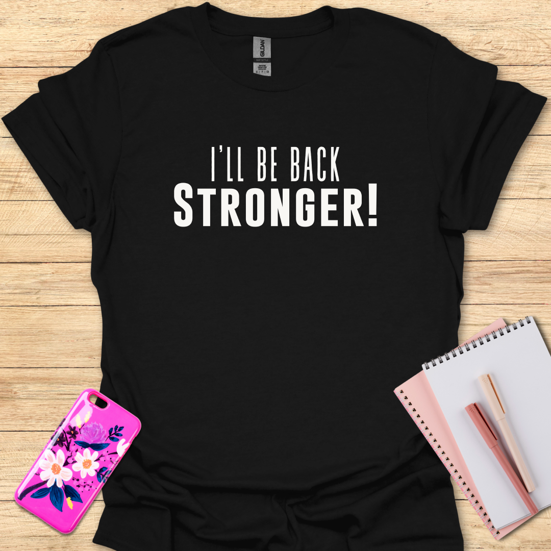 Stronger T-Shirt