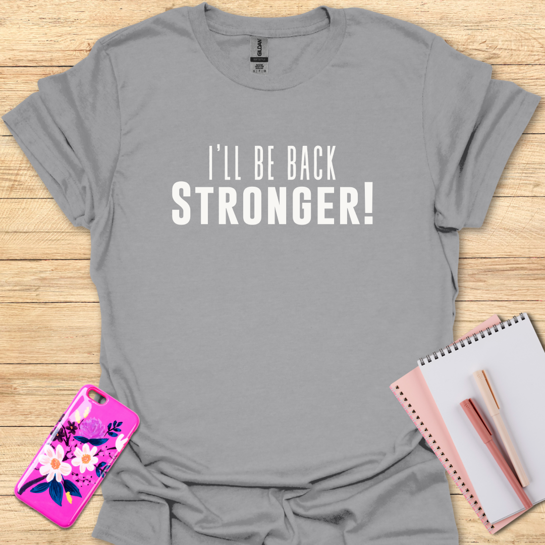 Stronger T-Shirt