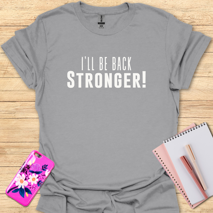 Stronger T-Shirt