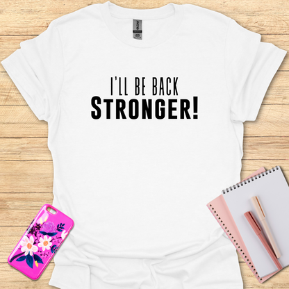 Stronger T-Shirt