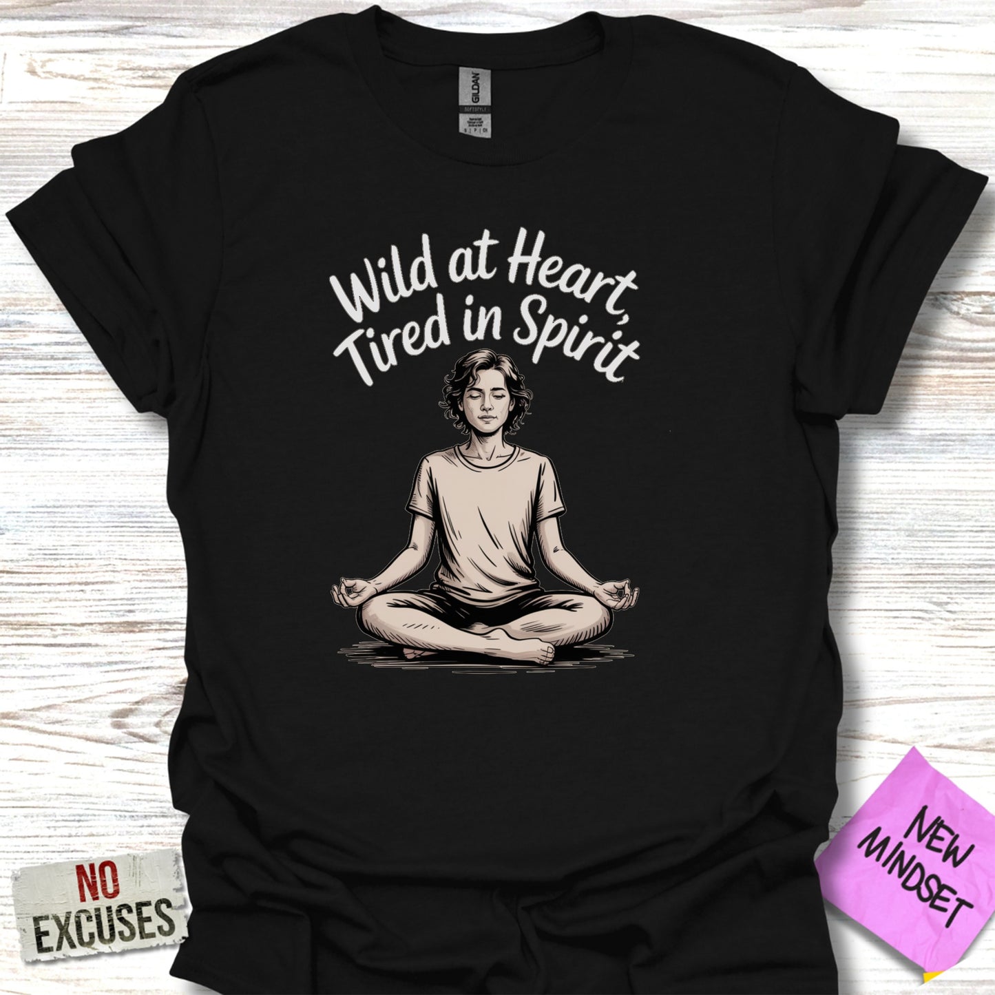 Wild at Heart Tired in Spirit Meditating Shirt product