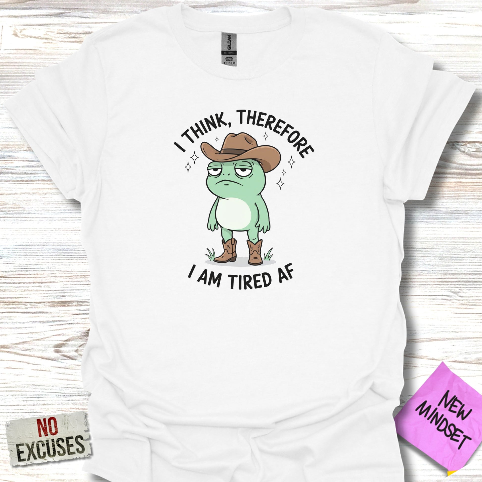 I Think Therefore I Am Tired AF Graphic Shirt