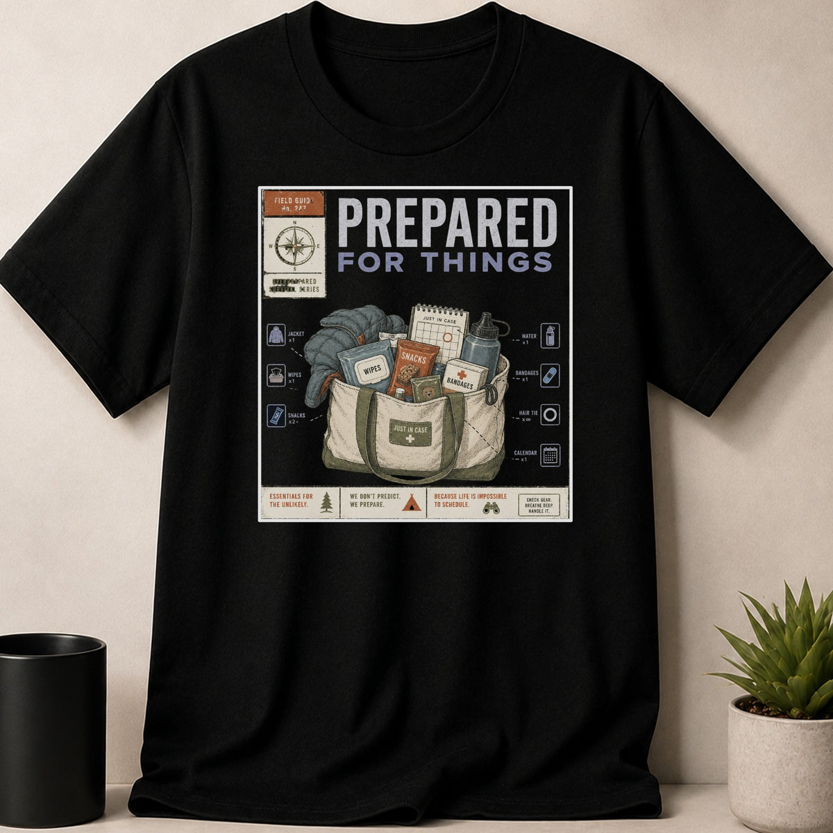 Black t-shirt — T-shirt with "Prepared For Things" text and survival gear illustration.