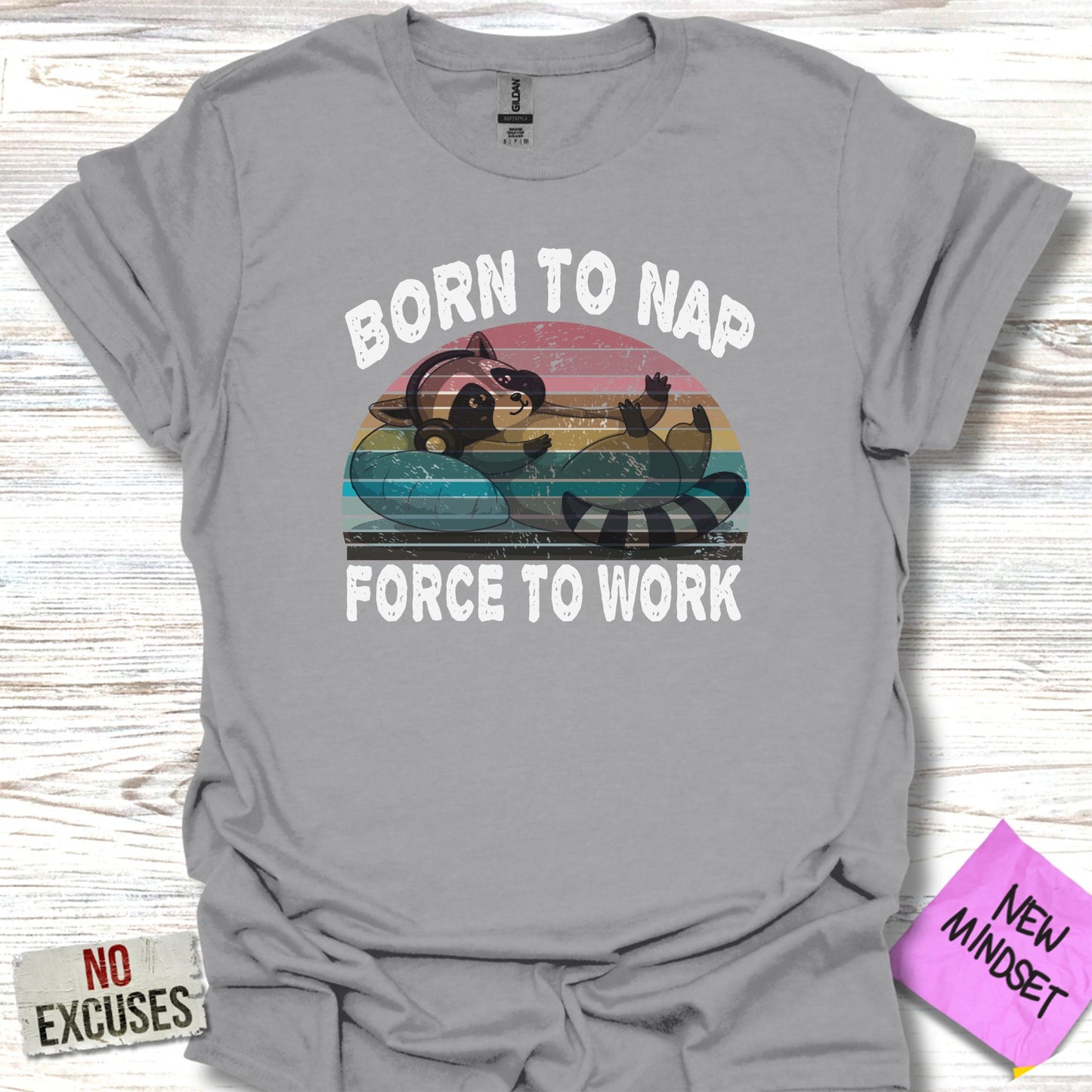 Born to Nap Force to Work Funny T-Shirt product type