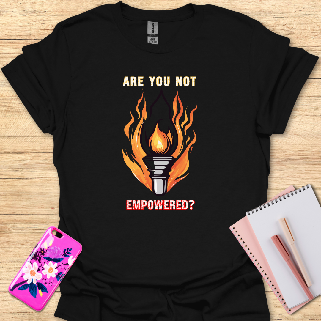 Empowered T-Shirt