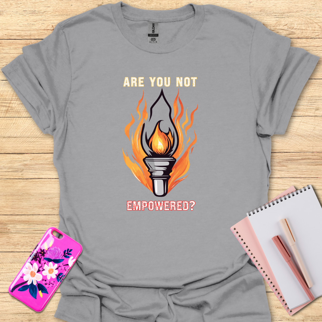 Empowered T-Shirt