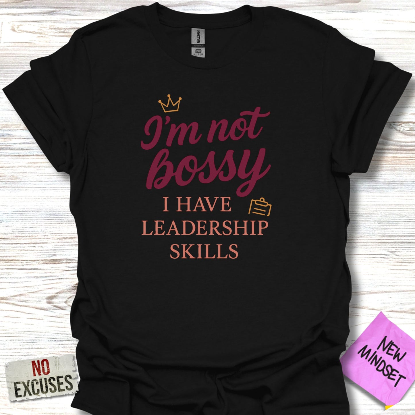 I'm Not Bossy I Have Leadership Skills T-shirt product