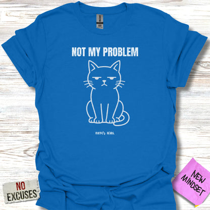 Blue t-shirt with "NOT MY PROBLEM" and a grumpy cat graphic.