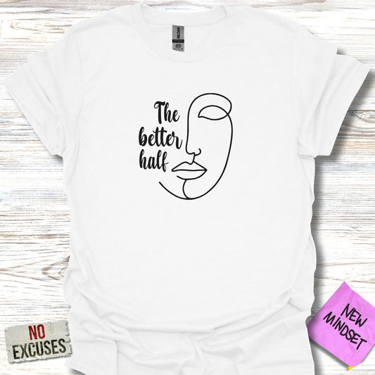 The Better Half Face Art Printed Graphic T-shirt product type