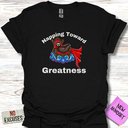 Napping Greatness T-Shirt