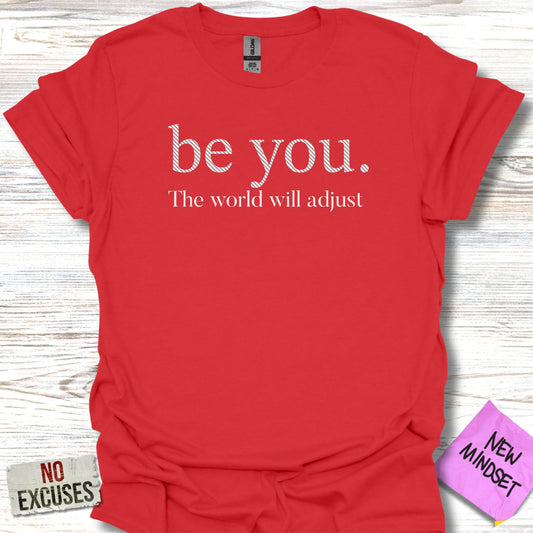 Be You T-Shirt