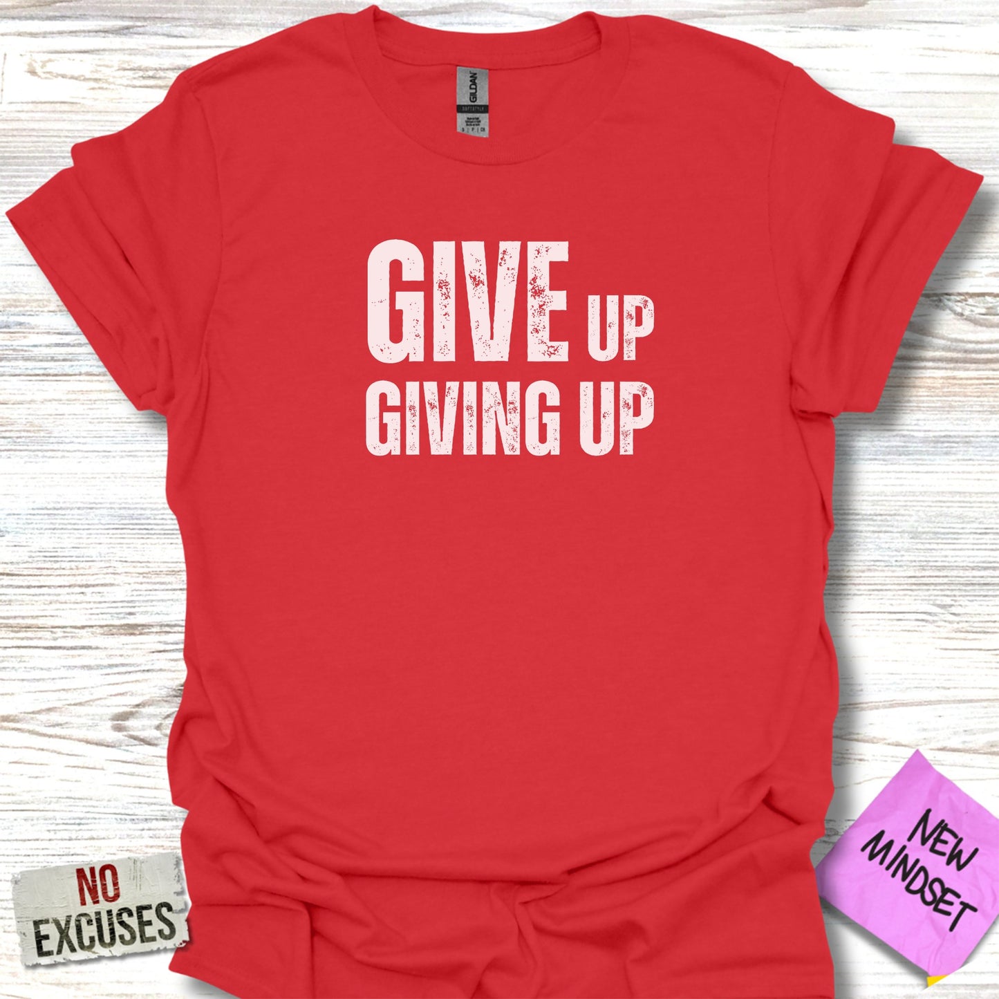 Giving Up T-Shirt