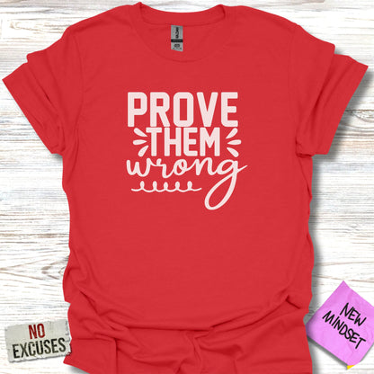 Prove Them T-Shirt