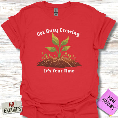 Busy Growing T-Shirt