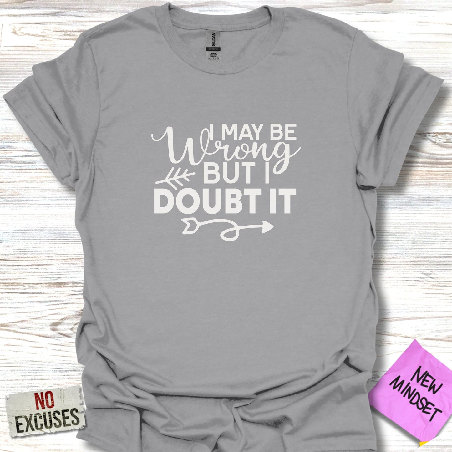 Doubt It T-Shirt