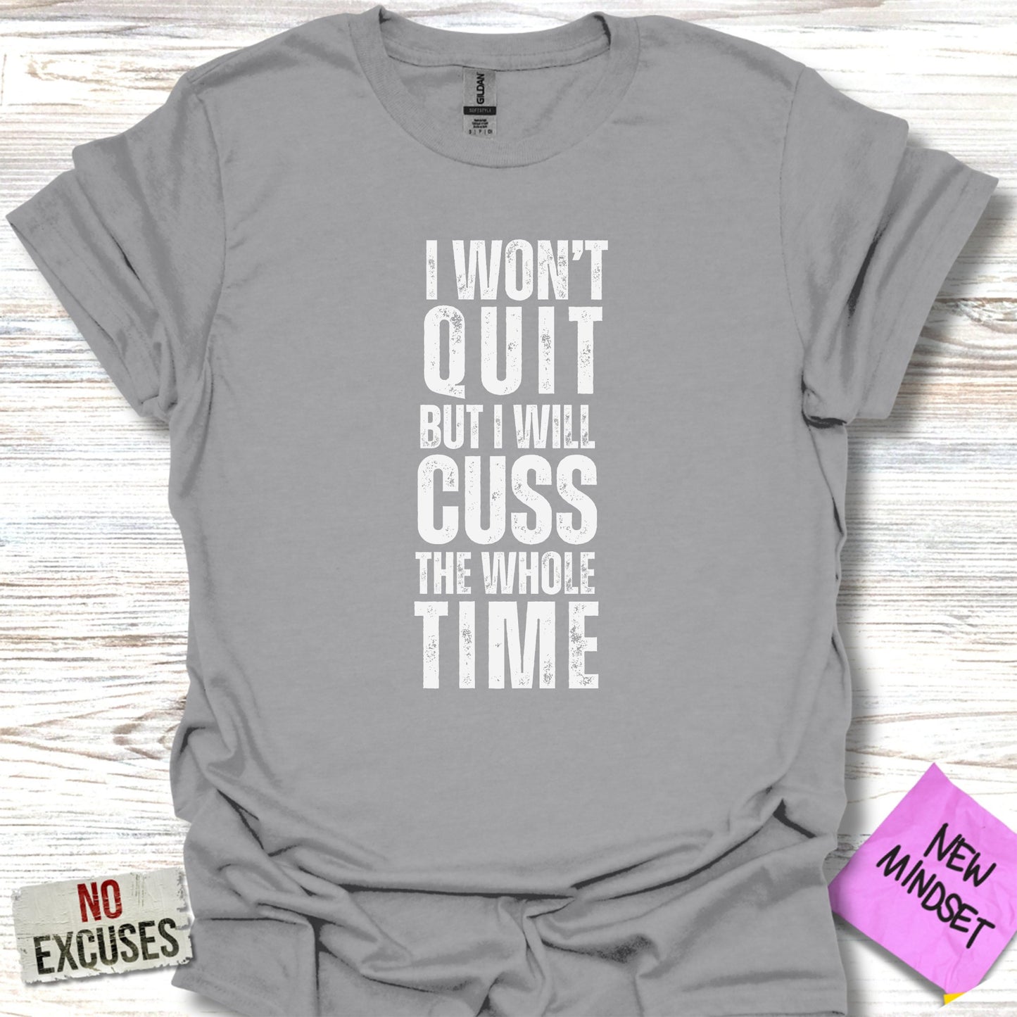 Wont Quit T-Shirt