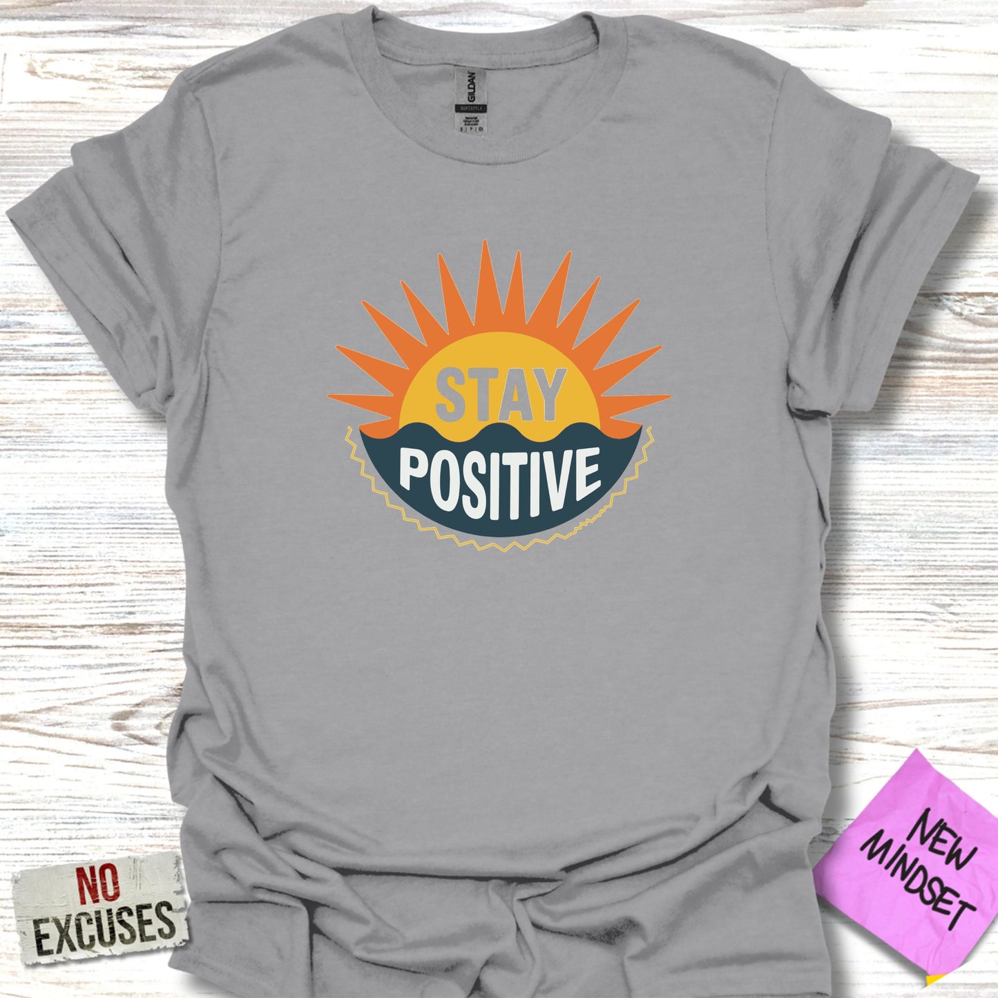 Stay Positive T-Shirt