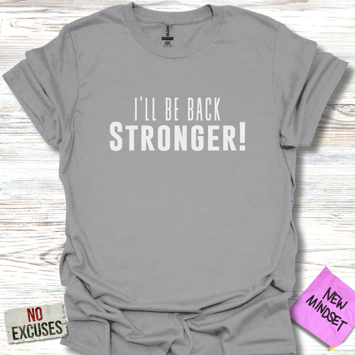 Stronger T-Shirt