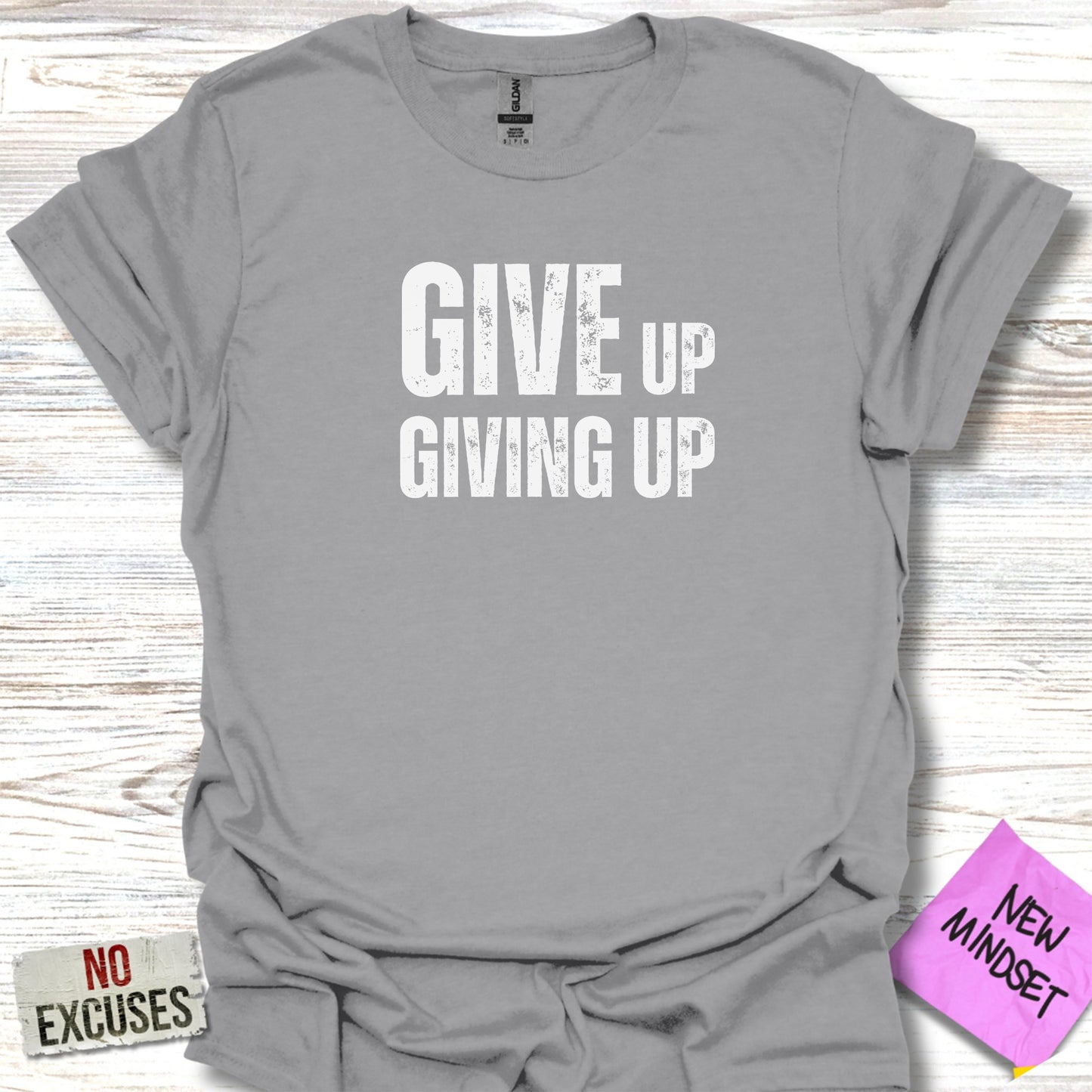 Giving Up T-Shirt