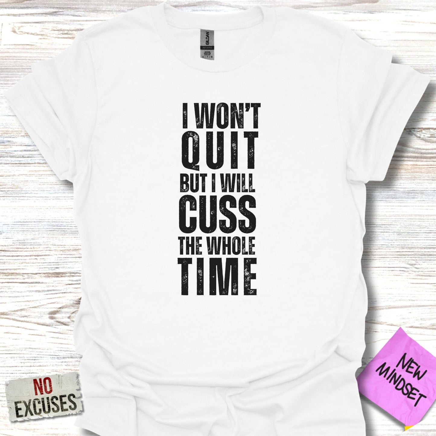 Wont Quit T-Shirt