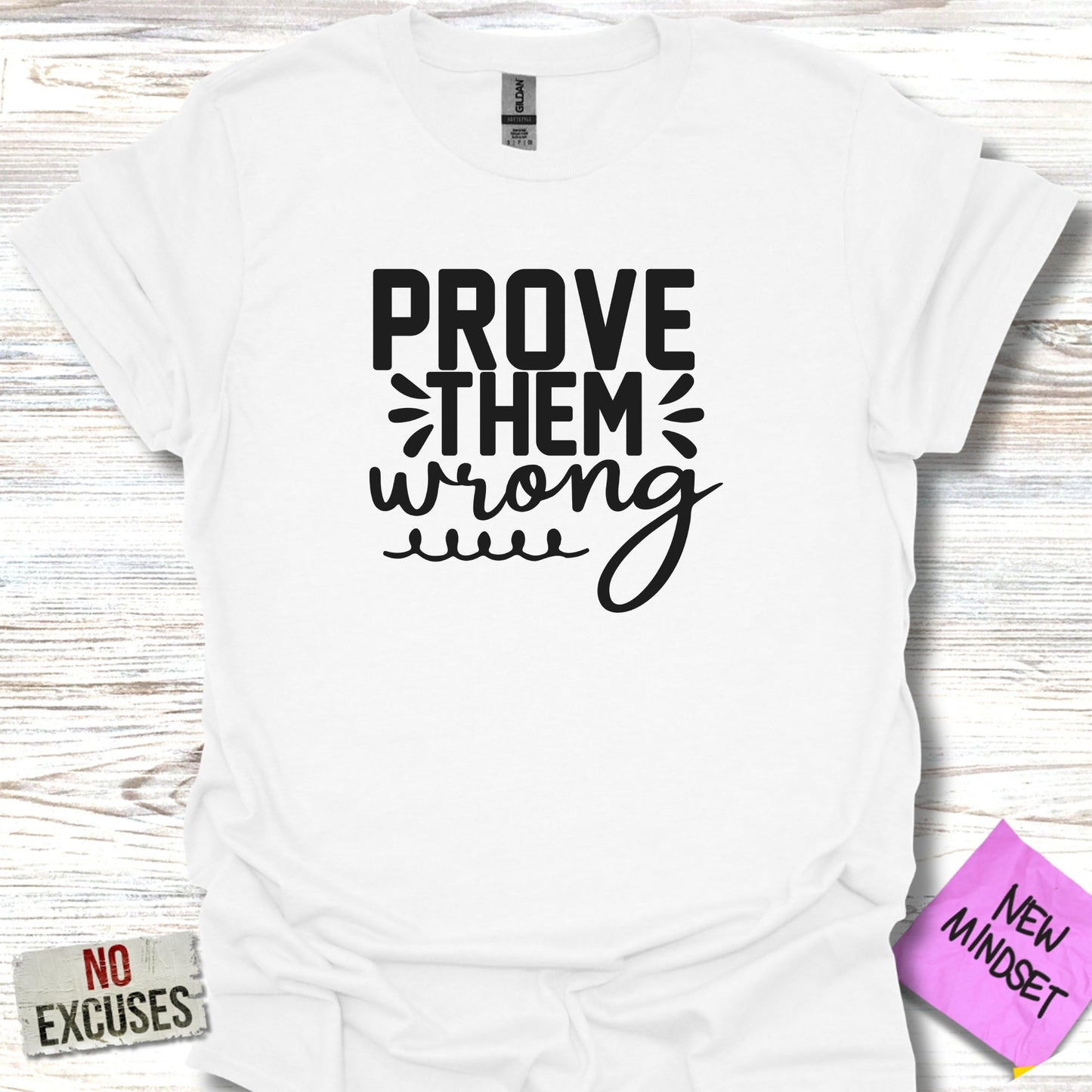 Prove Them T-Shirt