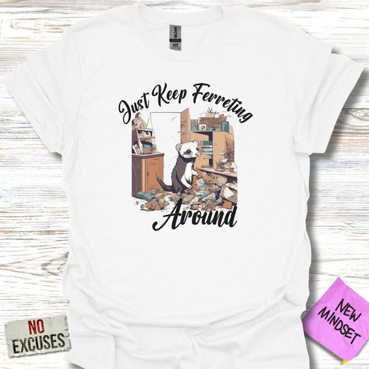 Ferret Around T-Shirt