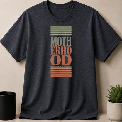Dark grey t-shirt with "MOTHERHOOD terms apply" text design.