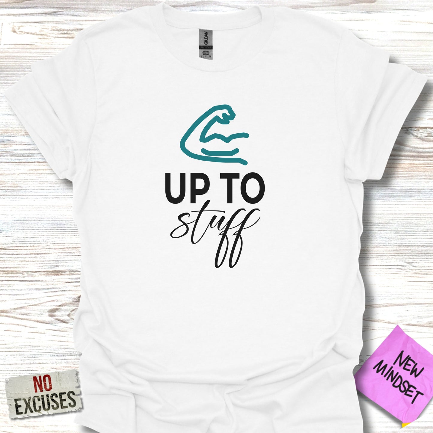 Up To Stuff Motivational Graphic Tee Shirt product