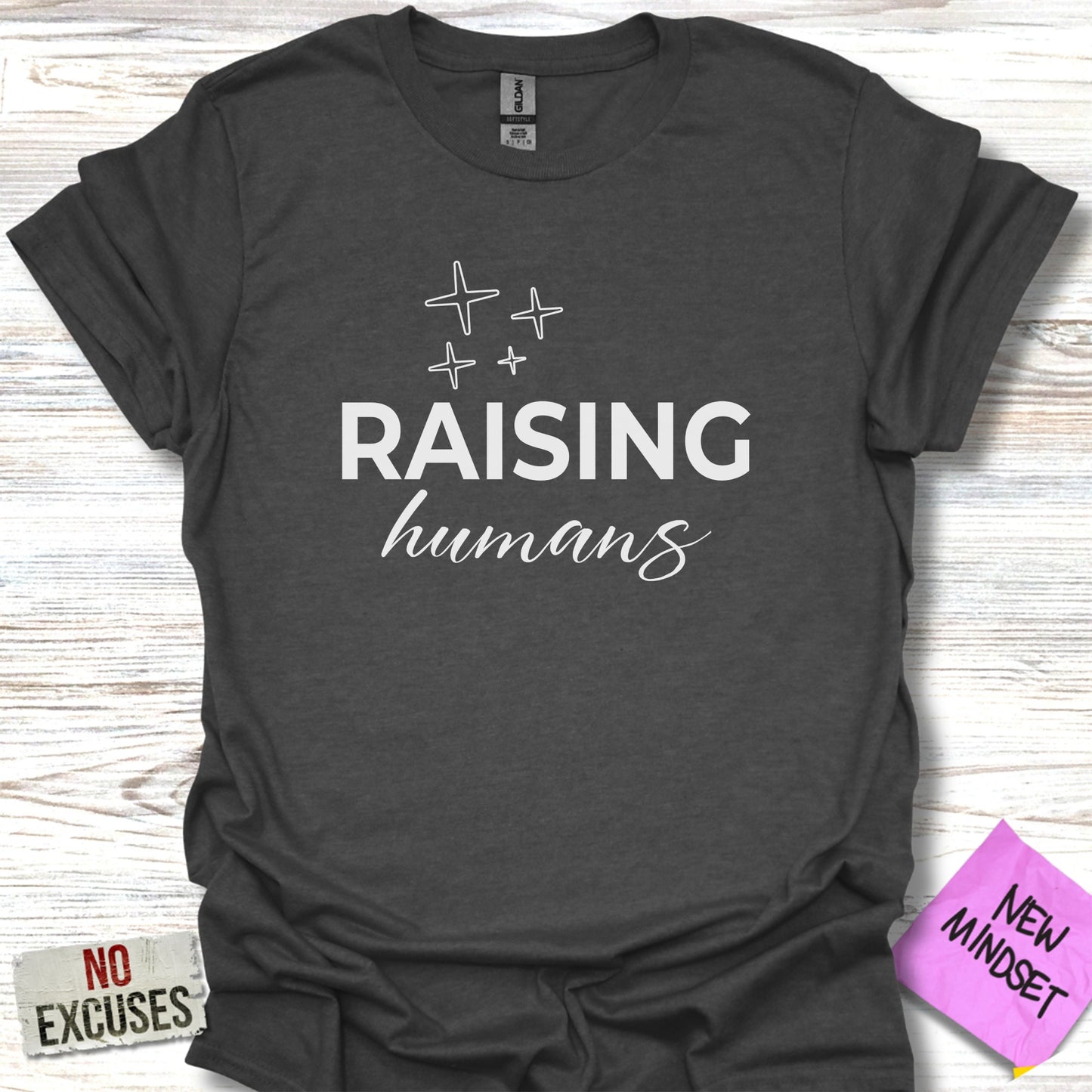 Raising Humans No Excuses New Mindset T-Shirt product type