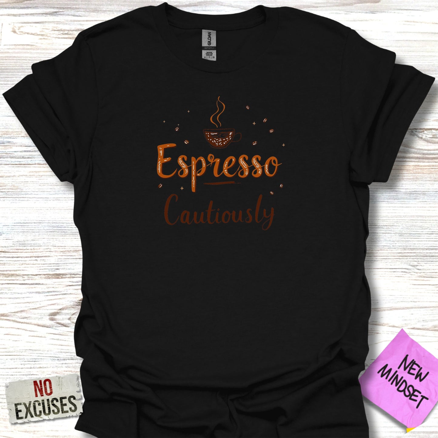 Espresso Cautiously Graphic T-Shirt for Coffee Lovers