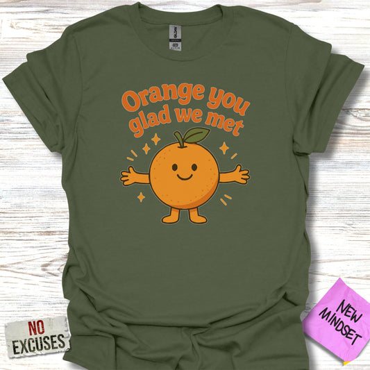 Orange You Glad We Met Graphic T-shirt product