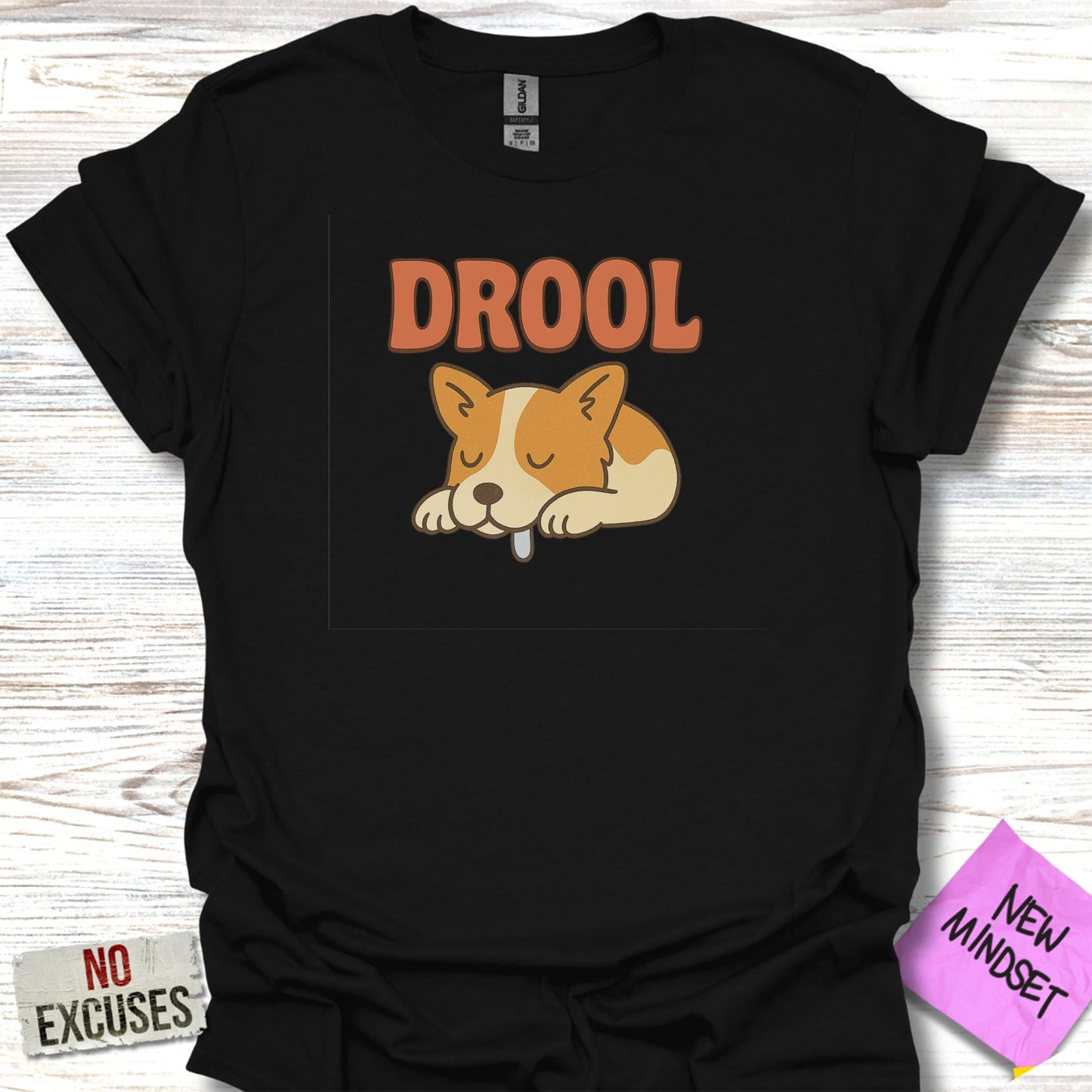 Drool Corgi New Mindset No Excuses T-shirt product