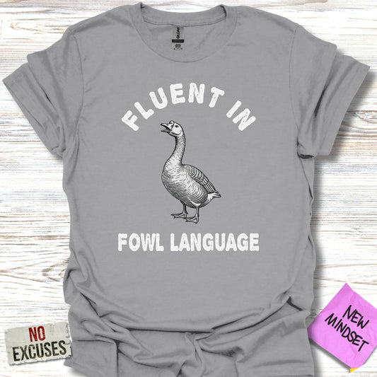 Fluent In Fowl Language Graphic T-shirt product type