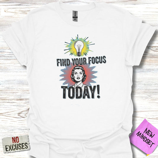 Find Your Focus Today Graphic Print T-Shirt product