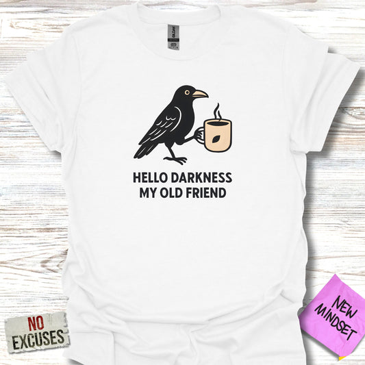 Hello Darkness My Old Friend Raven Coffee T-shirt product type