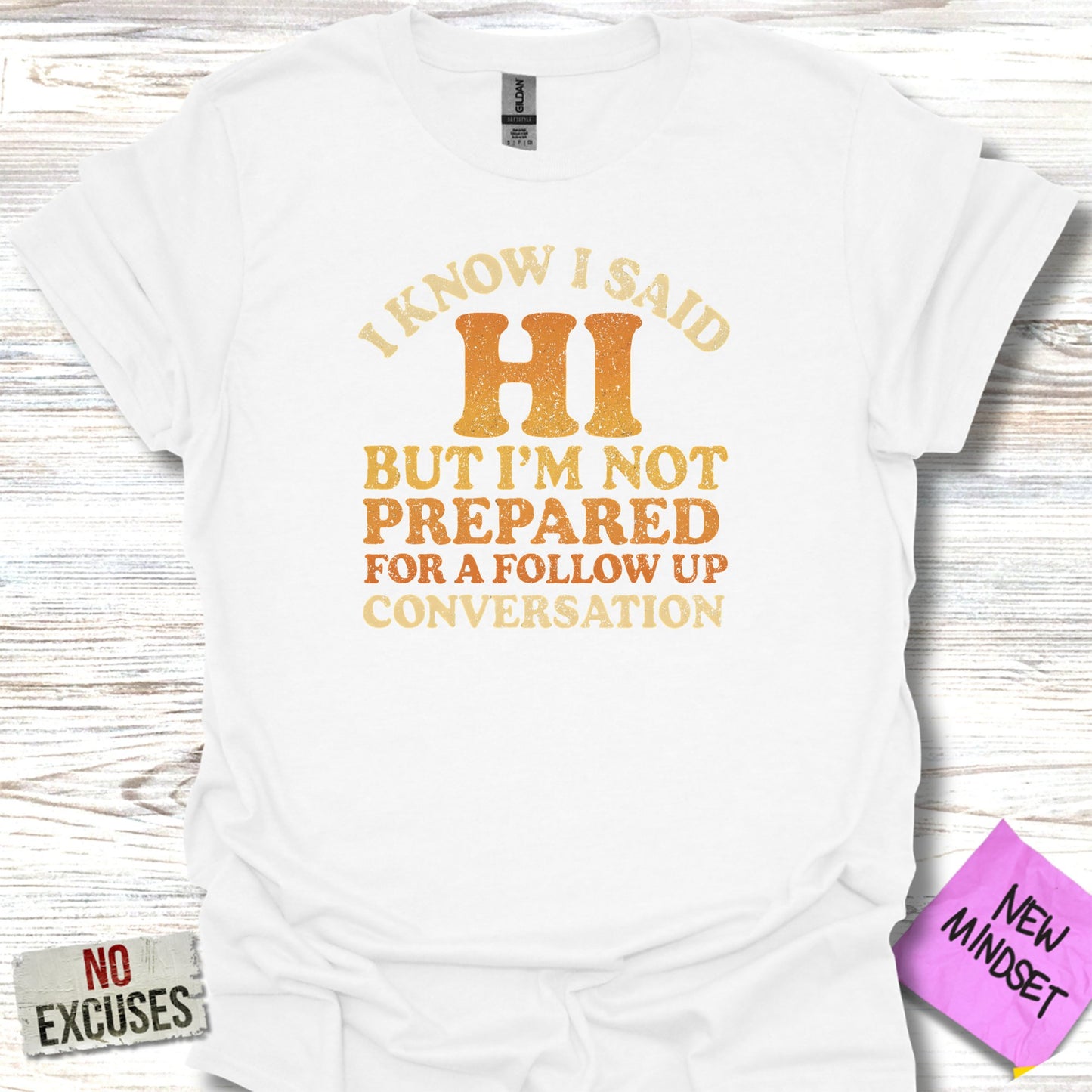I Said Hi But Not Prepared Conversation Shirt product