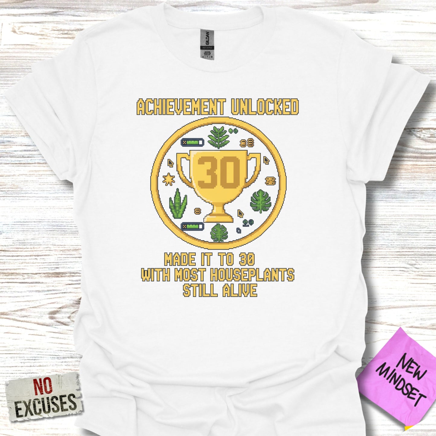 Achievement Unlocked Made It to 30 Houseplants T-Shirt