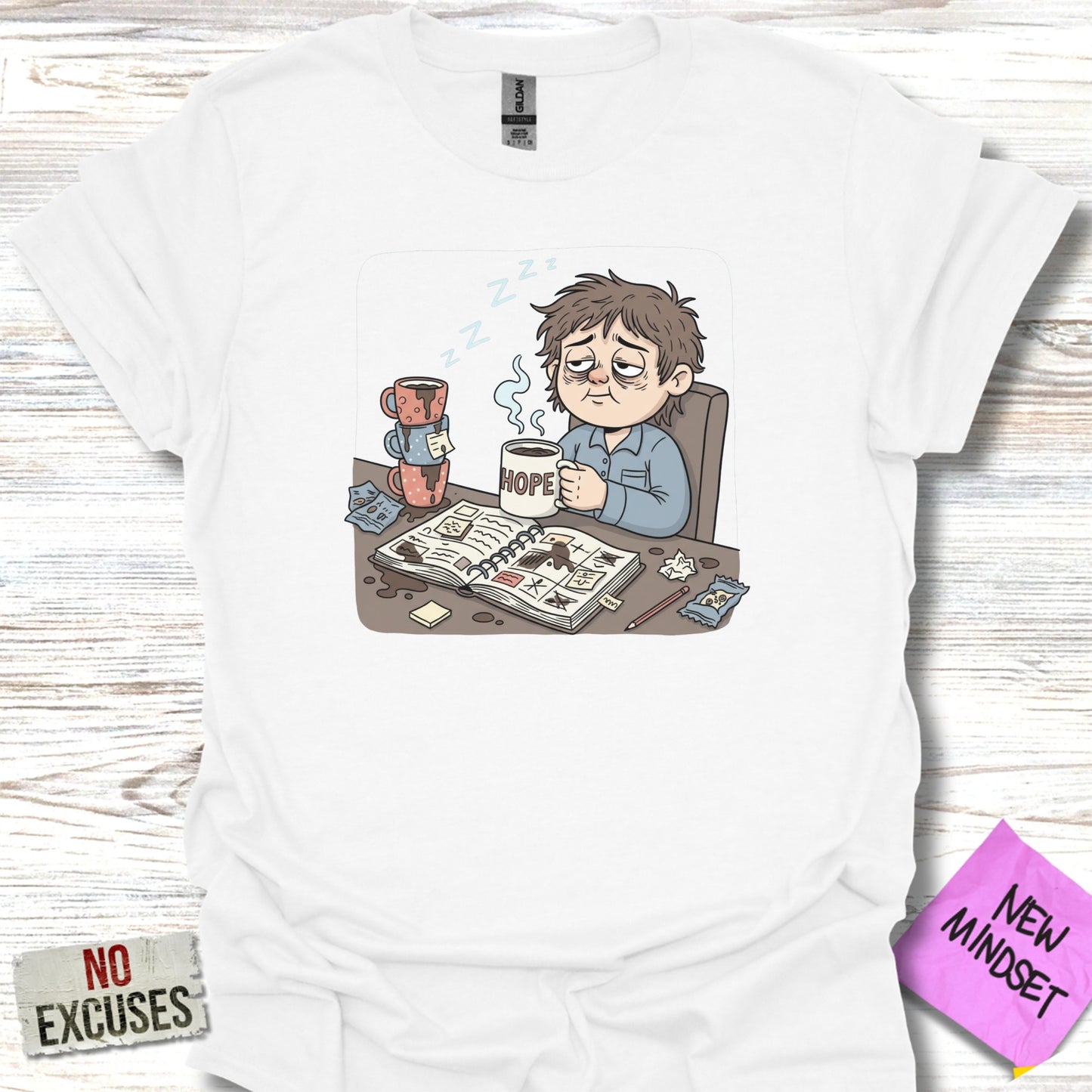 No Excuses New Mindset Tired Character T-Shirt Product