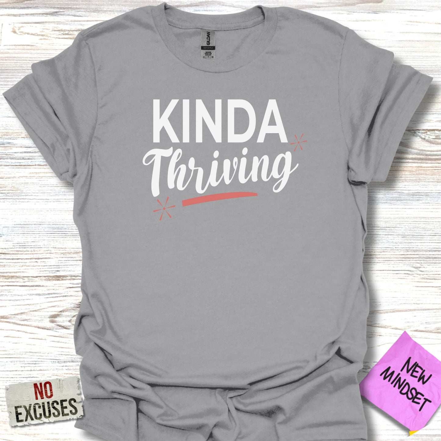 Kinda Thriving New Mindset Graphic Tee shirt product type