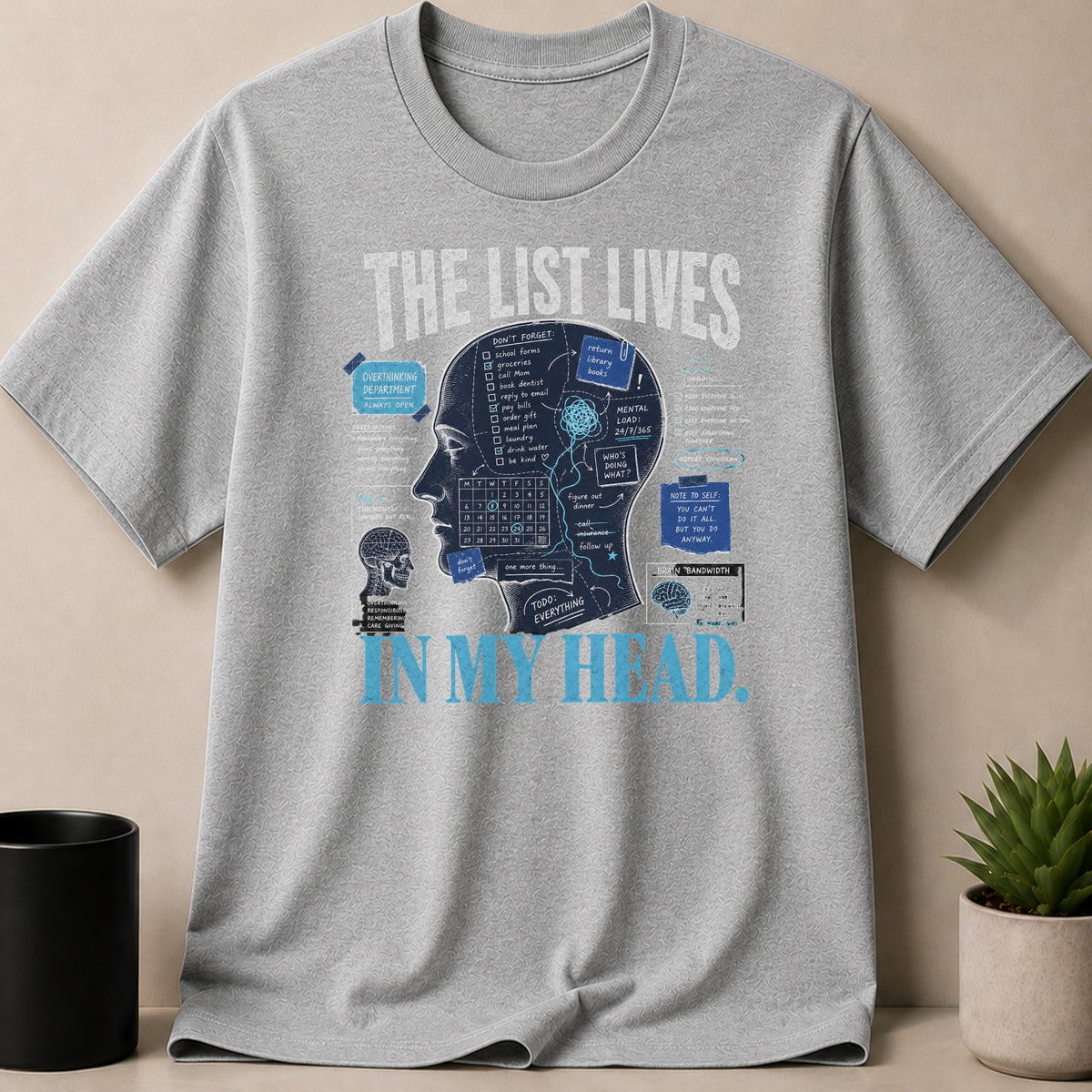 Gray t-shirt with "The List Lives In My Head" and brain diagrams.