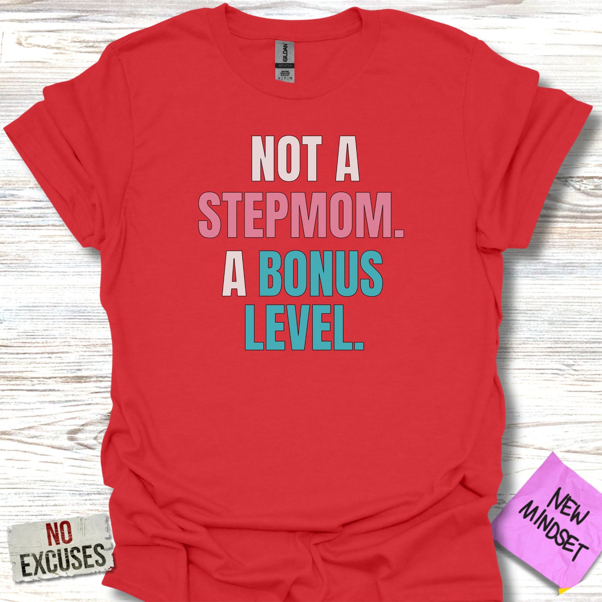 Not A Stepmom A Bonus Level Statement Shirt product