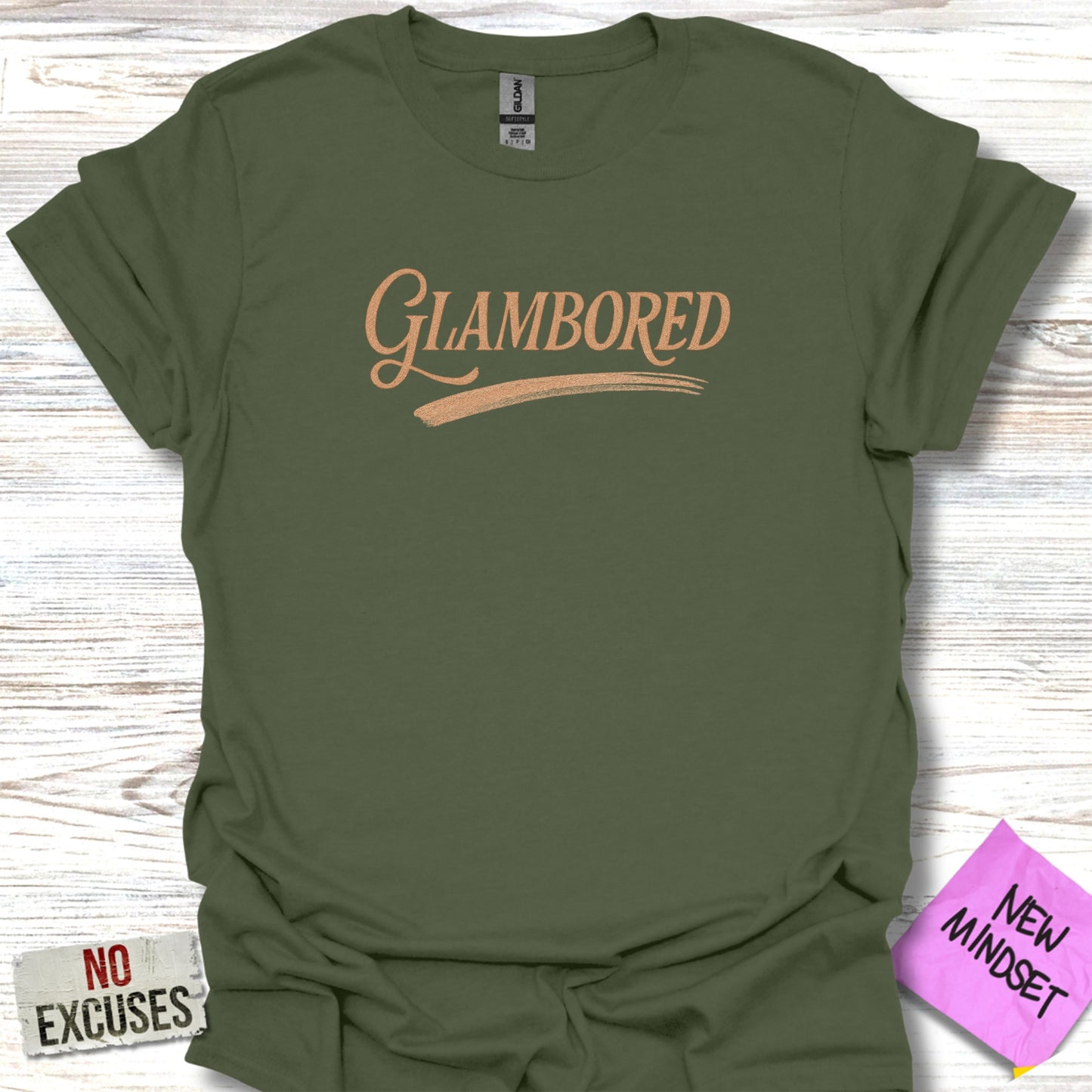 Glambored No Excuses New Mindset Green T-Shirt product
