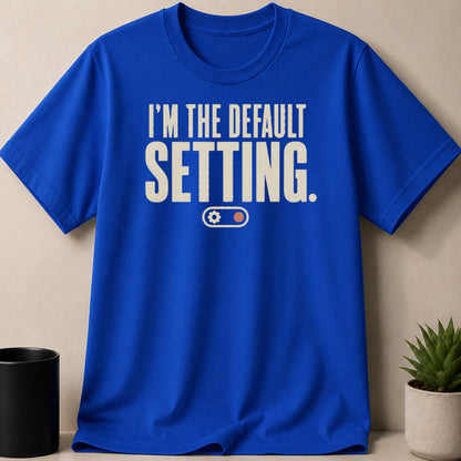 Royal blue t-shirt with "I'm the default setting." text and gear icon.