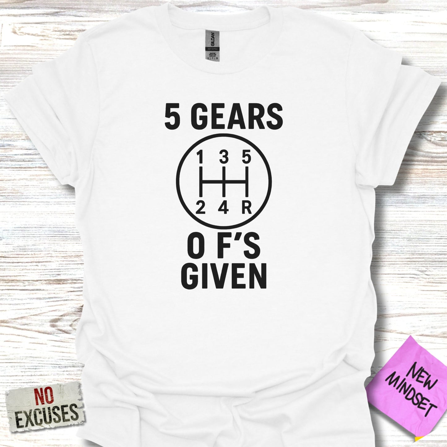 5 Gears 0 F's Given New Mindset Casual Wear product