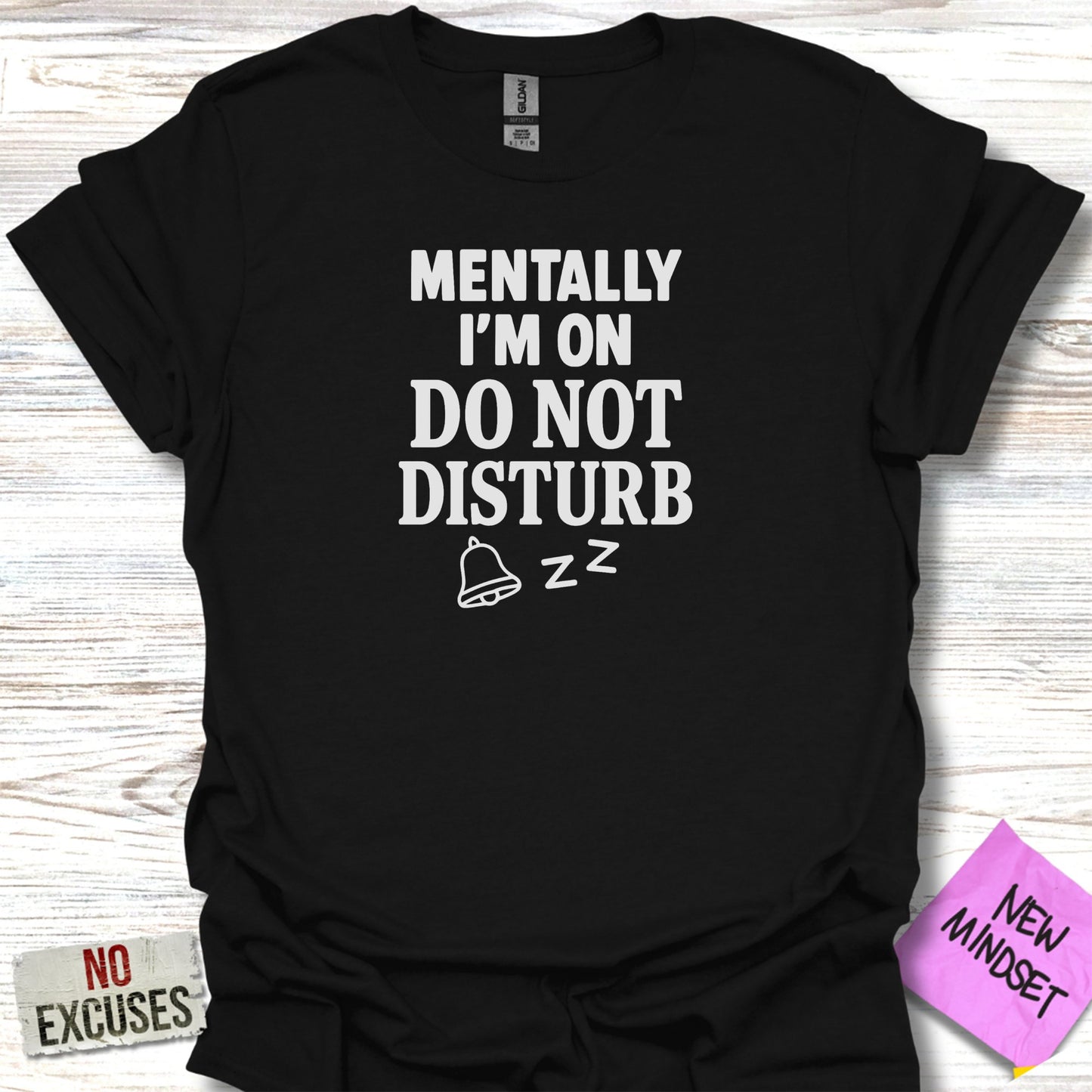 Mentally I'm On Do Not Disturb Graphic Tee Product