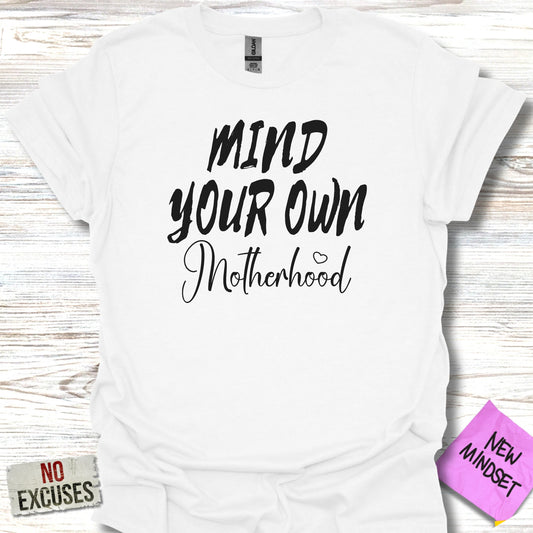 Mind Your Own Motherhood T-Shirt product type