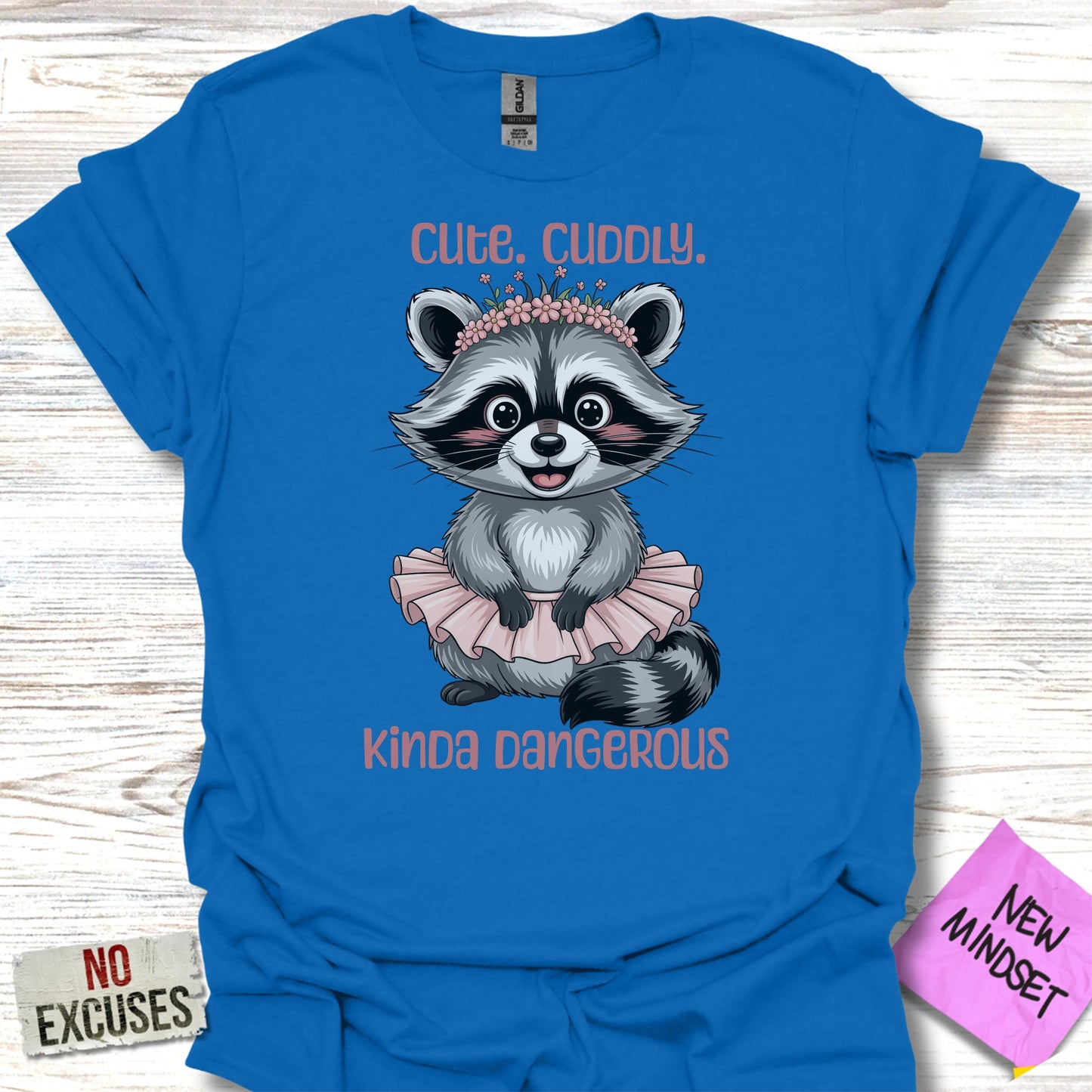 Cute Cuddly Kinda Dangerous Raccoon T-Shirt Product