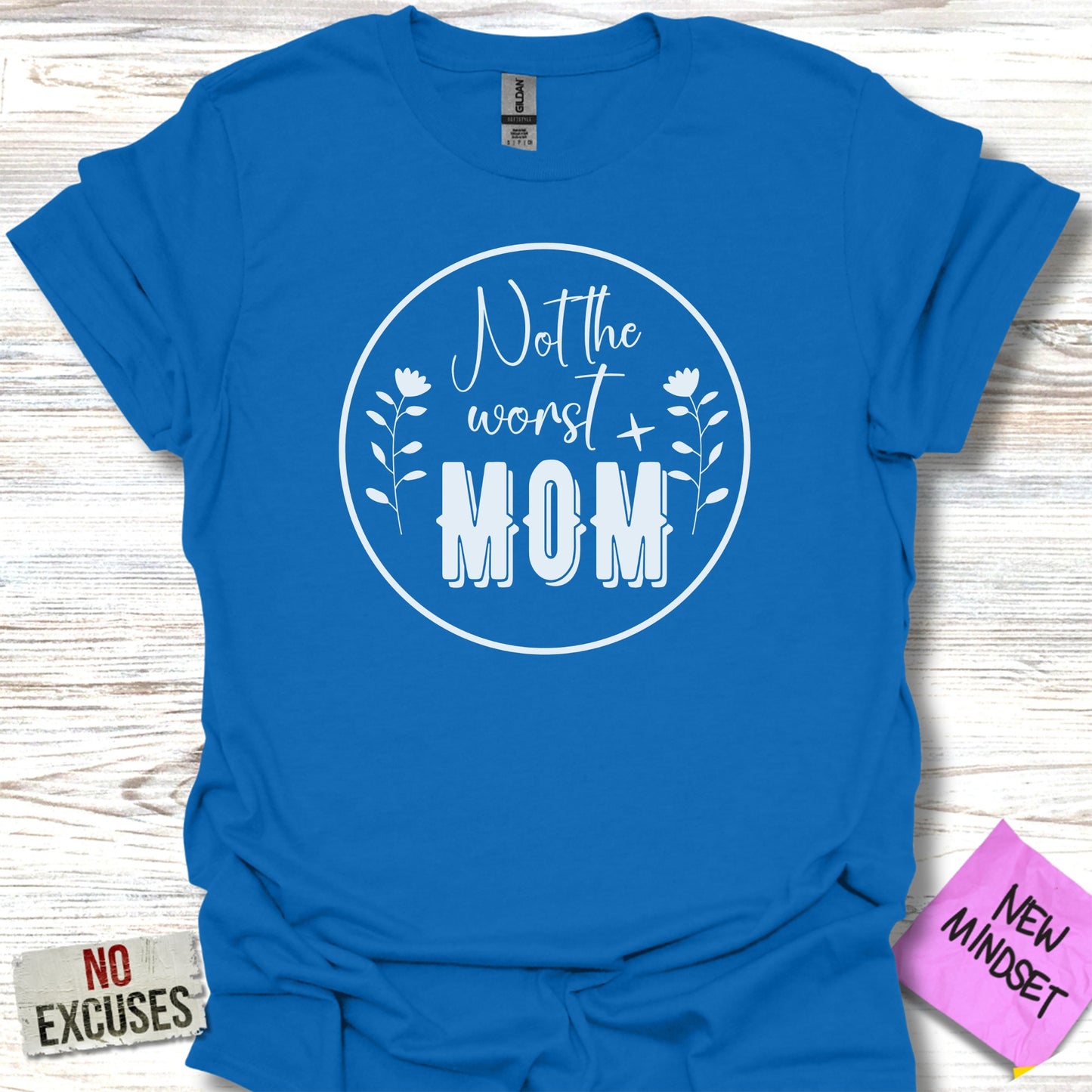 Not The Worst Mom Graphic Tee Shirt Product Type