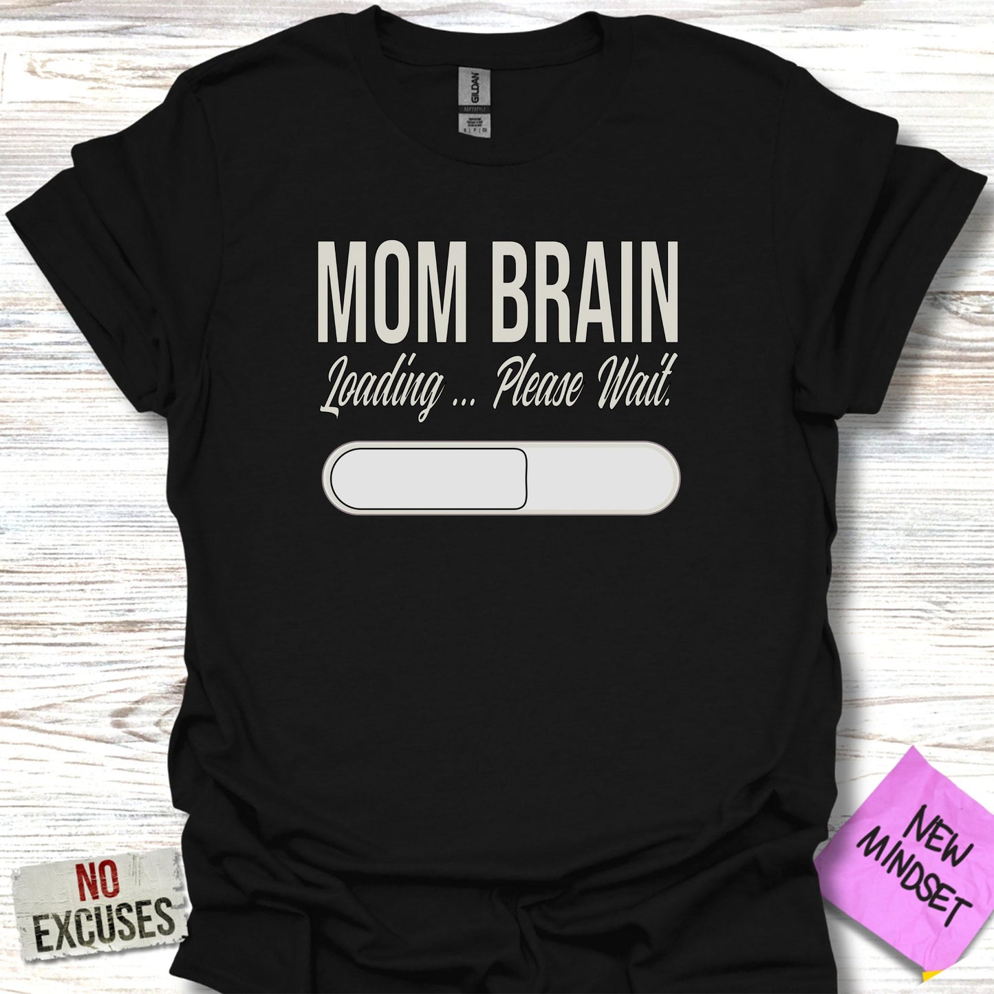 Mom Brain Loading Please Wait T-Shirt product