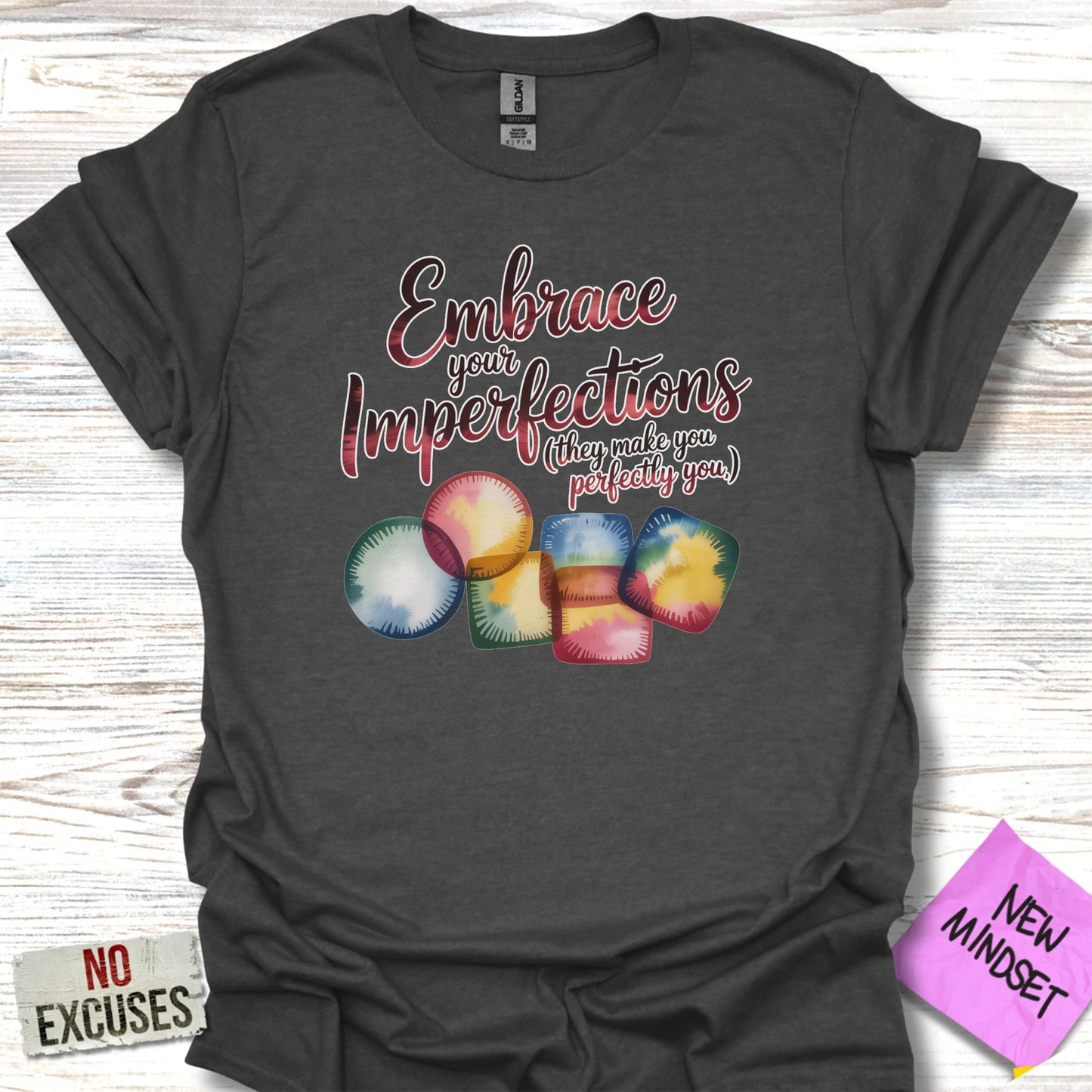 Embrace Your Imperfections Motivational Shirt product type